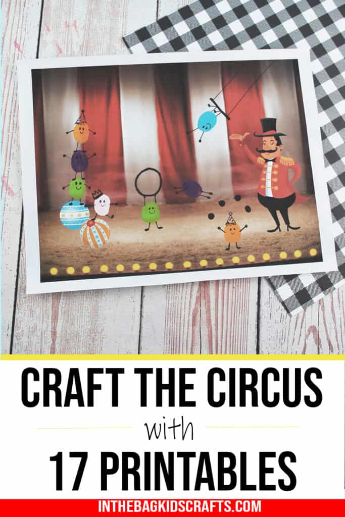 Circus Craft for Preschoolers (Printables) • In the Bag Kids' Crafts