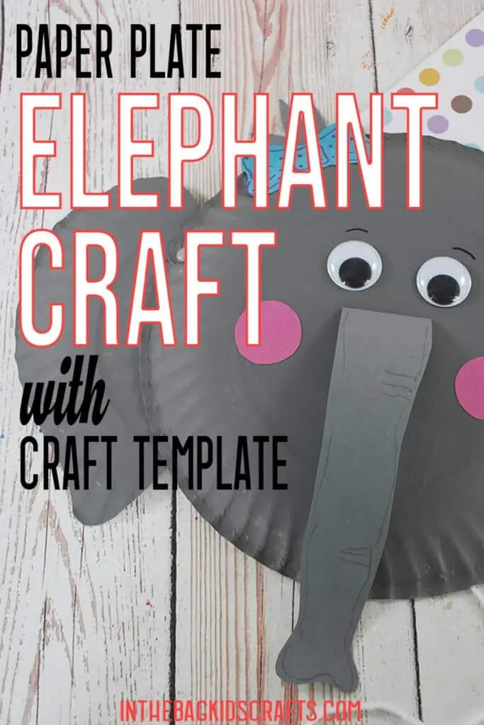 Paper Plate Elephant Craft {With Ears that Move!} • In the Bag Kids' Crafts